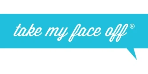 Take My Face Off Promo Code