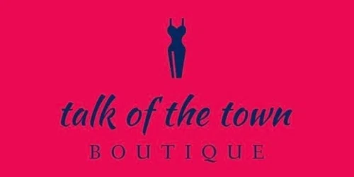 10% Off Talk of The Town Boutique Promo Code, Coupons 2022