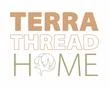 TerraThreadHome Promo Code