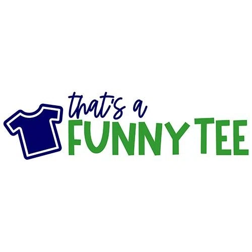 That's A Funny Tee Promo Code