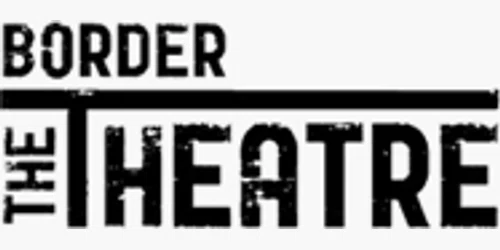 The Border Theatre Promo Code