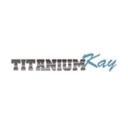 20 Off Titanium Kay Promo Code, Coupons March 2024