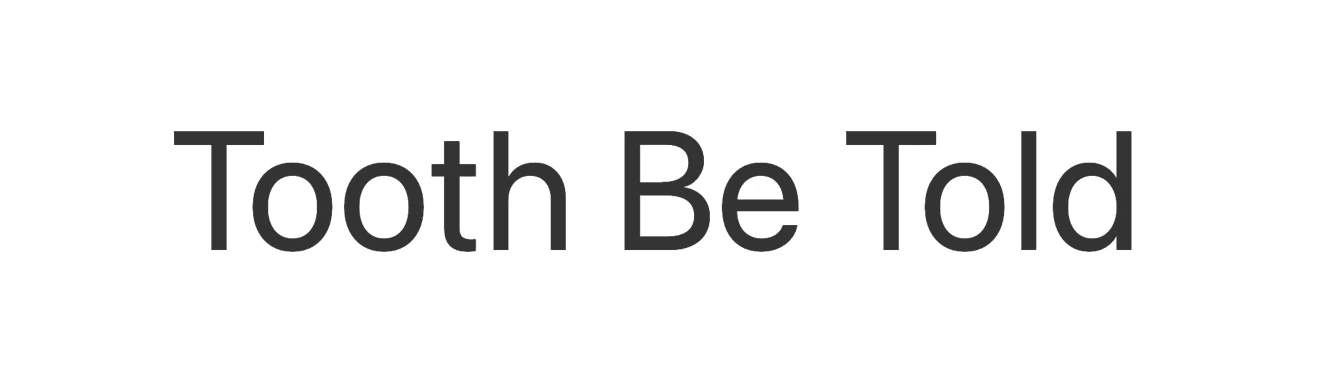 Tooth Be Told Promo Code