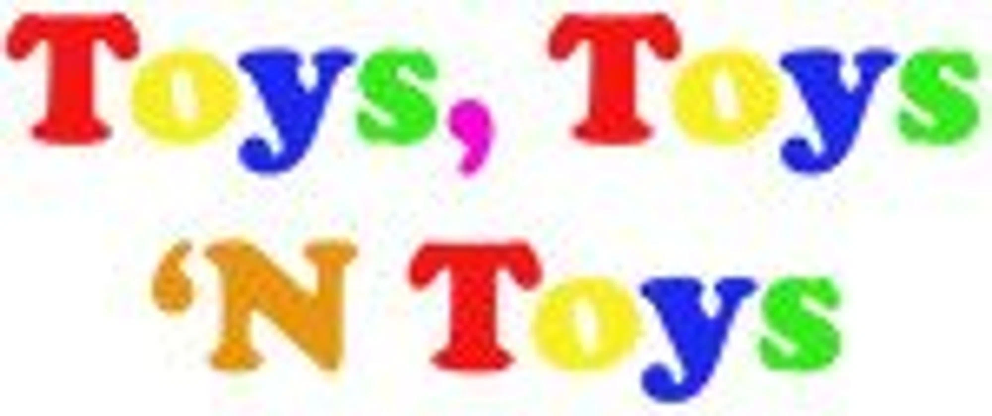 TOYS TOYS 'N TOYS Promo Code — 10 Off in August 2024
