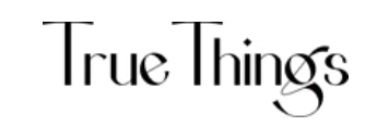 True Things Promo Code