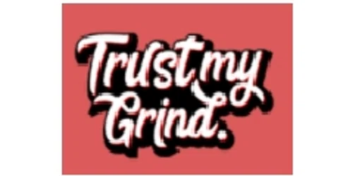 Trust My Grind Promo Code