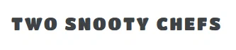 Two Snooty Chefs Promo Code