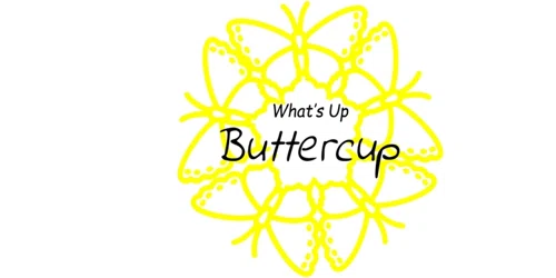 What's Up Buttercup Promo Code