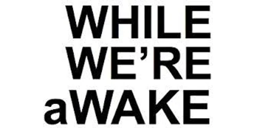 While We're Awake Promo Code