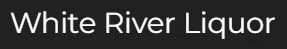 White River Liquor Promo Code