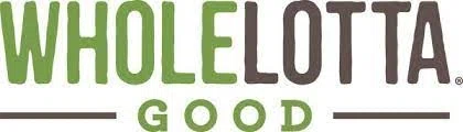 WHOLELOTTA GOOD Promo Code — 15 Off in Sep 2024