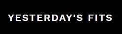 Yesterday's Fits Promo Code
