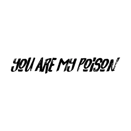 You Are My Poison Promo Code
