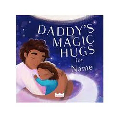 Wonderbly Daddy's Magic Hugs for You Book